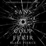 Cover von Sans Coup Ferir (Une enquête de Riley Paige - Tome 9)