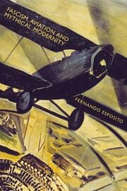 Cover von Fascism, Aviation and Mythical Modernity