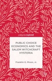 Cover von Public Choice Economics and the Salem Witchcraft Hysteria