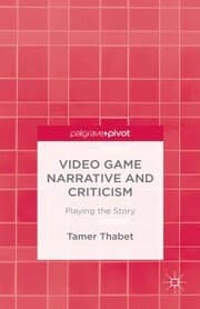 Cover von Video Game Narrative and Criticism