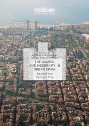 Cover von The Sacred and Modernity in Urban Spain