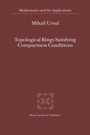 Cover von Topological Rings Satisfying Compactness Conditions