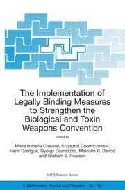 Cover von The Implementation of Legally Binding Measures to Strengthen the Biological and Toxin Weapons Convention