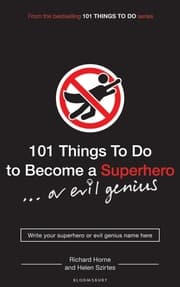 Cover von 101 Things to Do to Become a Superhero...or evil genius
