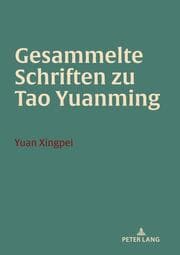 Cover von Gesammelte Schriften zu Tao Yuanming