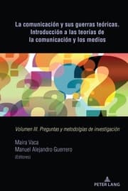 Cover von La comunicación y sus guerras teóricas. Introducción a las teorías de la comunicación y los medios