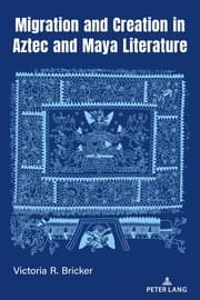 Cover von Migration and Creation in Aztec and Maya literature