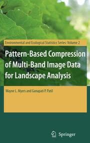 Cover von Pattern-Based Compression of Multi-Band Image Data for Landscape Analysis