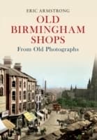 Cover von Old Birmingham Shops from Old Photographs