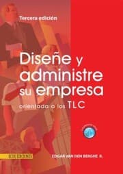 Cover von Diseñe y administre su empresa orientada a los TLC
