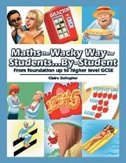 Cover von Maths the Wacky Way for Students...By a Student