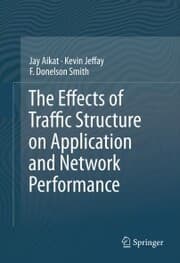 Cover von The Effects of Traffic Structure on Application and Network Performance