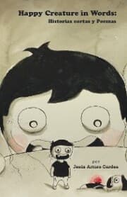 Cover von Happy Creature in Words: Historias Cortas Y Poemas