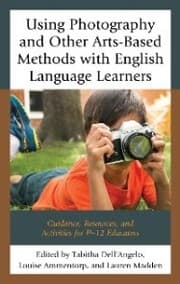 Cover von Using Photography and Other Arts-Based Methods With English Language Learners