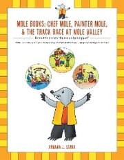 Cover von Mole Books: Chef Mole, Painter Mole,& the Track Race at Mole Valley
