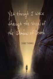 Cover von Yea Though I Walk Through the Valley of the Shadow of Death
