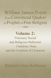 Cover von William James Potter from Convinced Quaker to Prophet of Free Religion