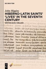 Cover von Hiberno-Latin Saints Lives in the Seventh Century