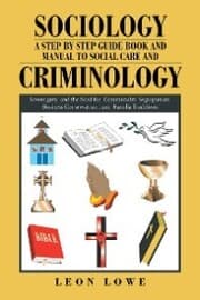 Cover von Sociology a Step by Step Guide Book and Manual to Social Care and Criminology