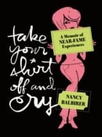 Cover von Take Your Shirt Off and Cry