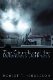 Cover von The Church and the Relentless Darkness