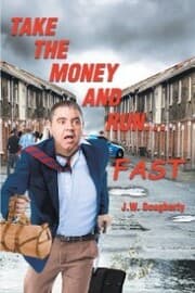 Cover von Take the Money and Run...FAST