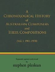 Cover von A Chronological History of Australian Composers and Their Compositions 1901-2020