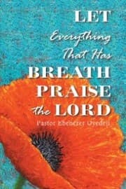 Cover von Let Everything That Has Breath Praise the Lord