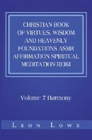 Cover von Christian Book of Virtues, Wisdom and Heavenly Foundations Asmr Affirmation Spiritual Meditation Reiki