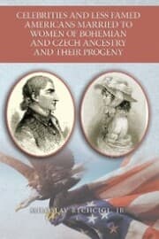 Cover von Celebrities and Less Famed Americans Married to Women of Bohemian and Czech Ancestry and Their Progeny