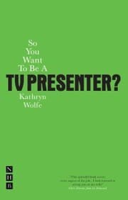 Cover von So You Want To Be A TV Presenter?