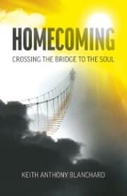 Cover von Homecoming: Crossing the Bridge to the Soul