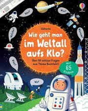 Cover von Wie geht man im Weltall aufs Klo?