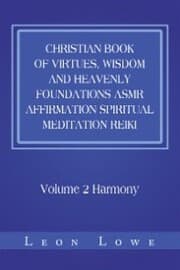 Cover von Christian Book of Virtues, Wisdom and Heavenly Foundations Asmr Affirmation Spiritual Meditation Reiki