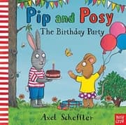 Cover von Pip and Posy - The Birthday Party