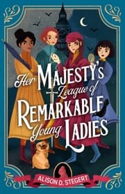 Cover von Her Majesty's League of Remarkable Young Ladies