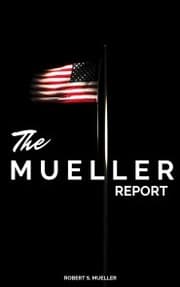 Cover von The Mueller Report: The Full Report on Donald Trump, Collusion, and Russian Interference in the Presidential Election