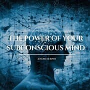 Cover von The Power of Your Subconscious Mind