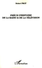 Cover von Précis d'histoire de la radio et de la télévision