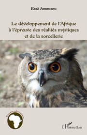 Cover von Le développement de l'Afrique à l'épreuve des réalités mystiques et de la sorcellerie