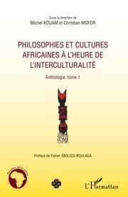 Cover von Philosophies et cultures africaines à l'heure de l'interculturalité (Tome 1)