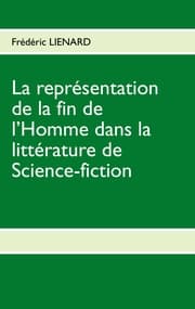 Cover von La représentation de la fin de l'homme dans la littérature de Science-fiction