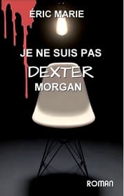 Cover von je ne suis pas dexter morgan