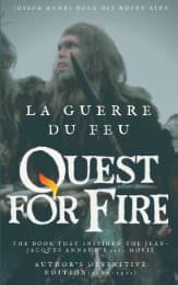 Cover von La Guerre du feu (Quest for Fire) : The book that inspired the Jean-Jacques Annaud's 1982 movie
