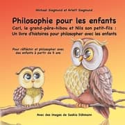 Cover von Philosophie pour les enfants. Carl, le grand-père-hibou et Nils son petit-fils : Un livre d'histoires pour philosopher avec les enfants