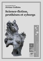 Cover von Science-fiction, prothèses et cyborgs