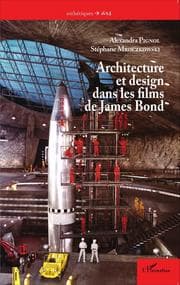 Cover von Architecture et design dans les films de James Bond