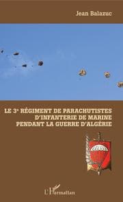Cover von Le 3e Régiment de Parachutistes d'Infanterie de Marine pendant la guerre d'Algérie
