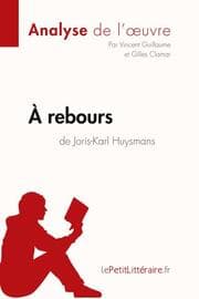 Cover von À rebours de Joris-Karl Huysmans (Analyse de l'oeuvre)