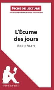 Cover von L'Écume des jours de Boris Vian (Fiche de lecture)
